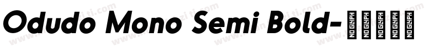 Odudo Mono Semi Bold字体转换